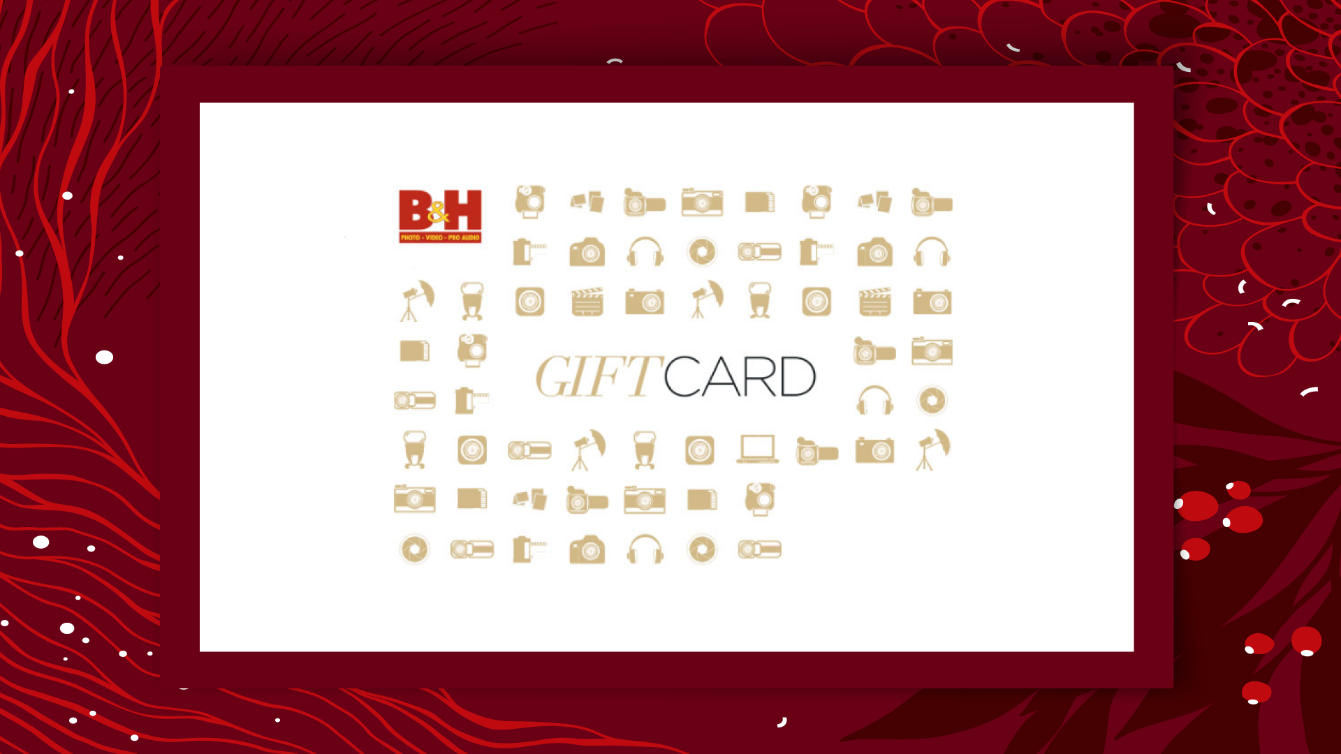 B&H Gift Card B&H Gift Card