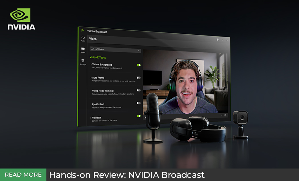 Hands-on Review: NVIDIA Broadcast